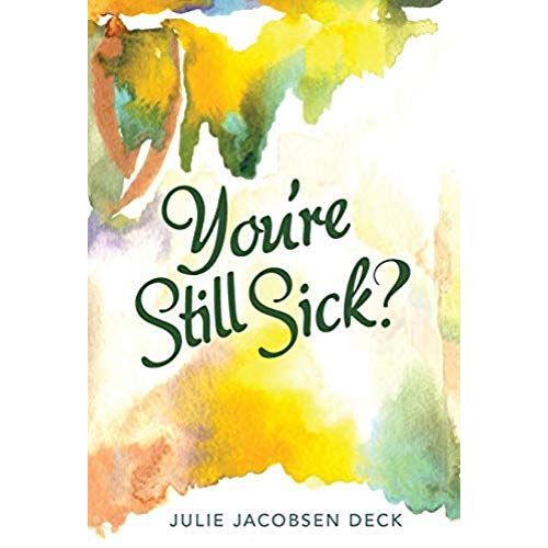 You're Still Sick?