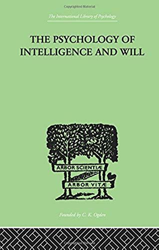 The Psychology Of Intelligence And Will
