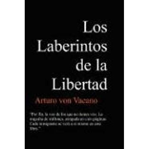 Los Laberintos De La Libertad