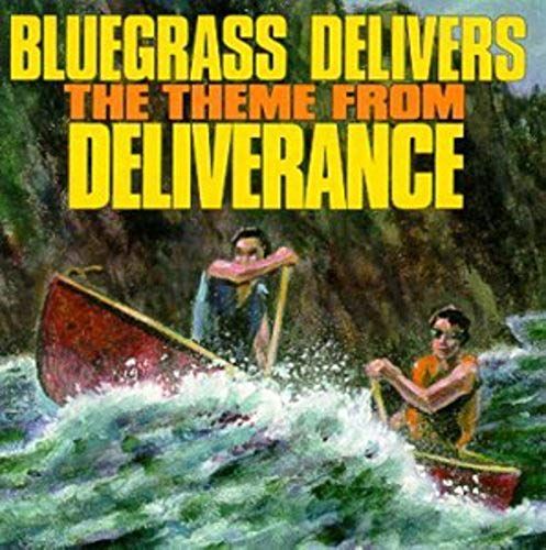 Bluegrass Delivers: Theme From Deliverance / Var Bluegrass Delivers: Theme From Deliverance / Var