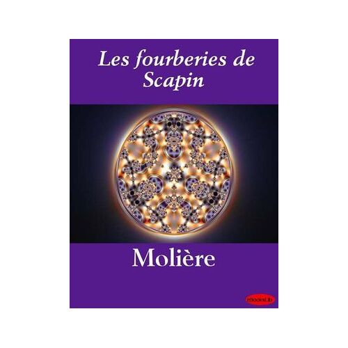 Les Fourberies De Scapin