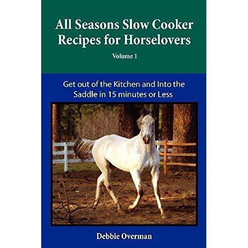 All Seasons Slow Cooker Recipes For Horselovers