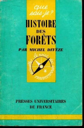 Que Sais-Je? N° 1135 Histoire Des Forêts