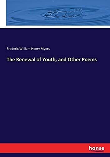 The Renewal Of Youth, And Other Poems