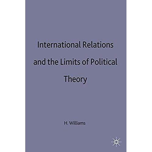 International Relations And The Limits Of Political Theory