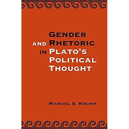 Gender And Rhetoric In Plato's Political Thought
