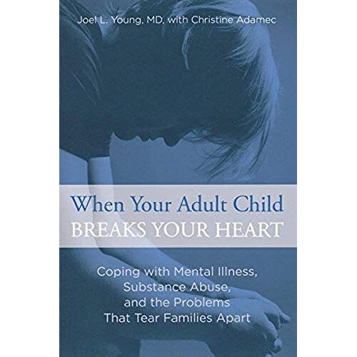 When Your Adult Child Breaks Your Heart