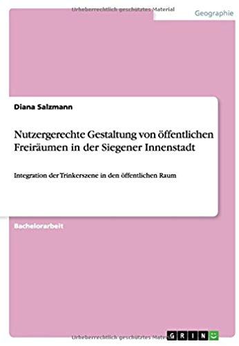 Nutzergerechte Gestaltung Von Öffentlichen Freiräumen In Der Siegener Innenstadt
