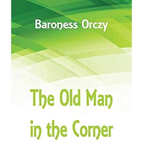 The Old Man In The Corner