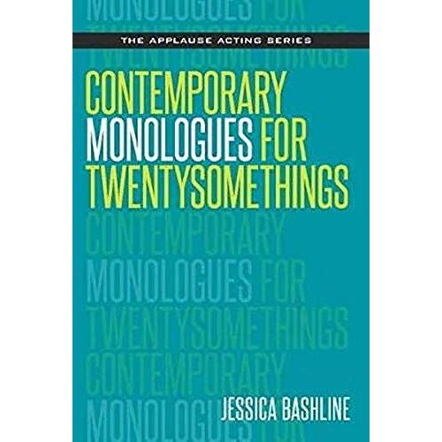 Contemporary Monologues For Twentysomethings