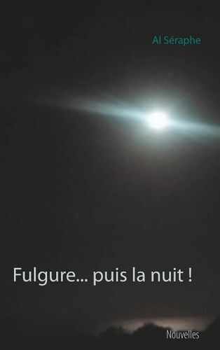 Fulgure - Puis La Nuit !
