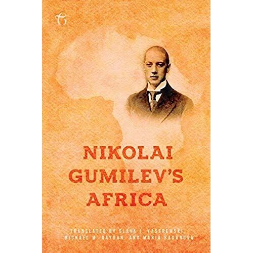 Nikolai Gumilev's Africa