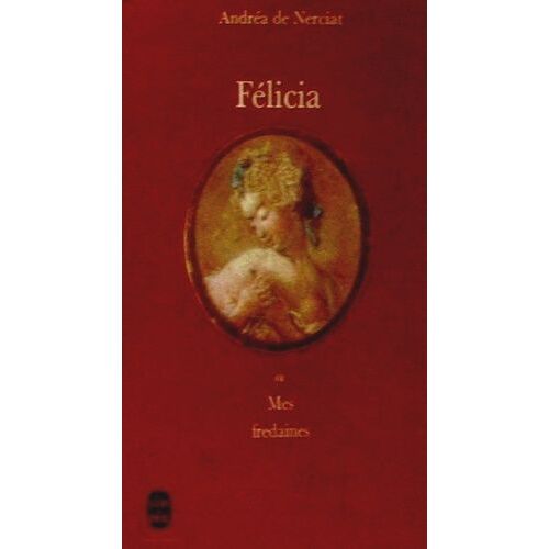 Félicia Ou Mes Fredaines