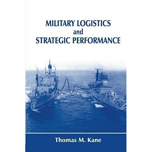 Military Logistics And Strategic Performance