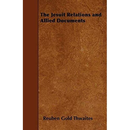 The Jesuit Relations And Allied Documents