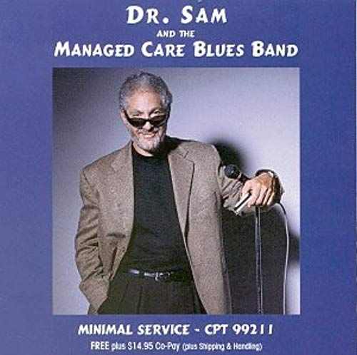 Minimal Service - Dr Sam And The Managed Care Blues Band