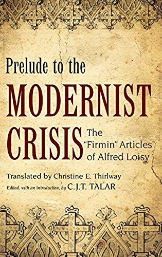 Prelude To The Modernist Crisis