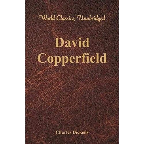 David Copperfield (World Classics, Unabridged)