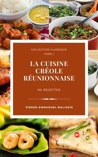 La Cuisine Créole Réunionnaise