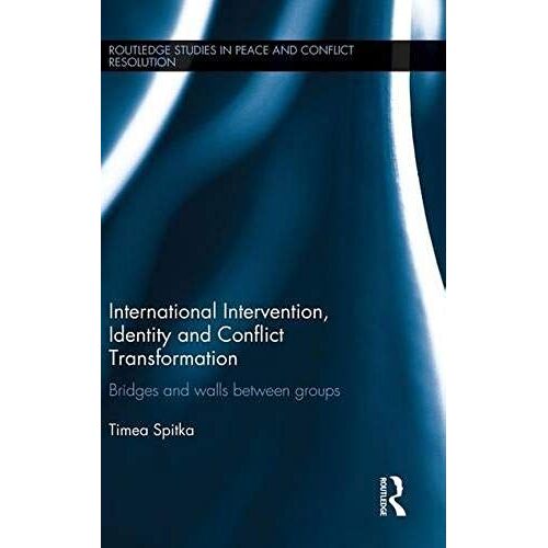 International Intervention, Identity And Conflict Transformation