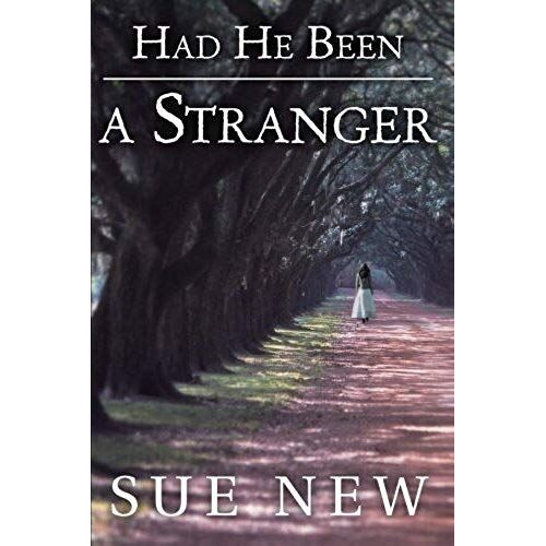 Had He Been A Stranger