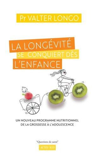 La Longévité Se Conquiert Dès L'enfance