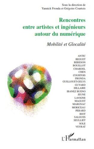 Rencontres Entre Artistes Et Ingénieurs Autour Du Numérique