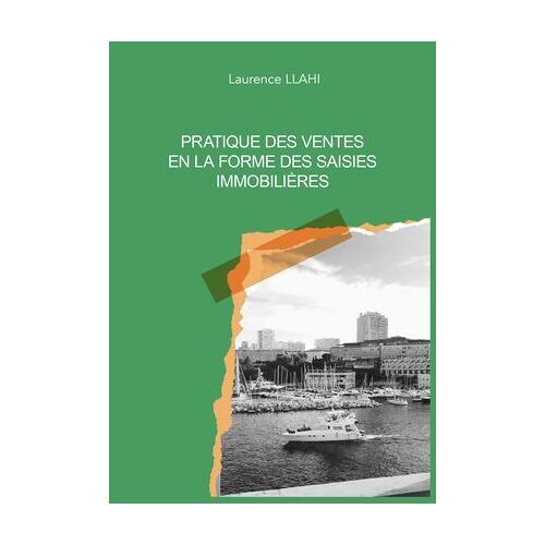 Pratique Des Ventes En La Forme Des Saisies Immobilières