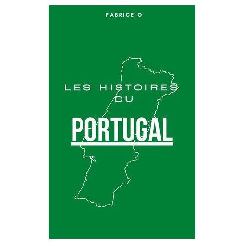 Les Histoires Du Portugal