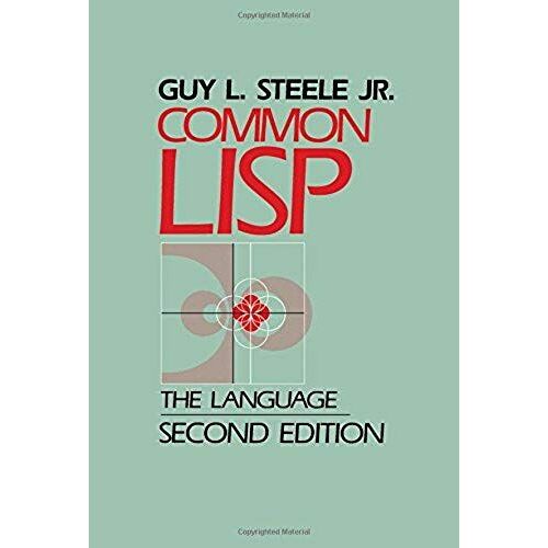 Common Lisp: The Language