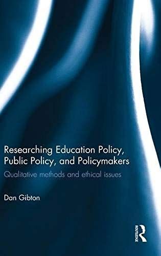 Researching Education Policy, Public Policy, And Policymakers