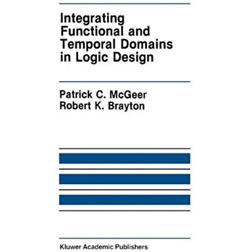 Integrating Functional And Temporal Domains In Logic Design