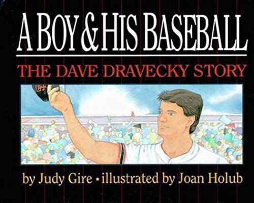 A Boy And His Baseball (The Dave Dravecky Story)