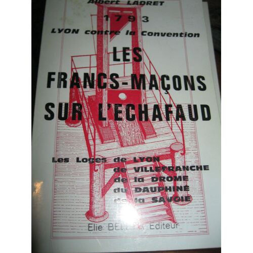 Les Francs Maçons Sur L'echafaud