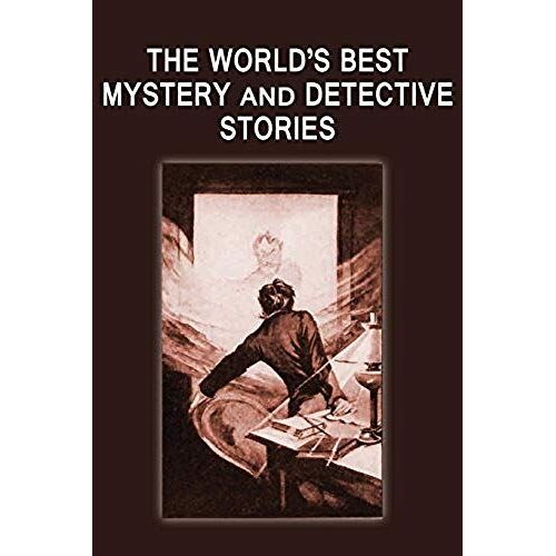 The World's Best Mystery And Detective Stories