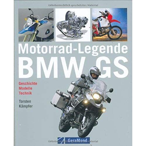 Motorrad-Legende Bmw Gs: Geschichte - Modelle - Technik