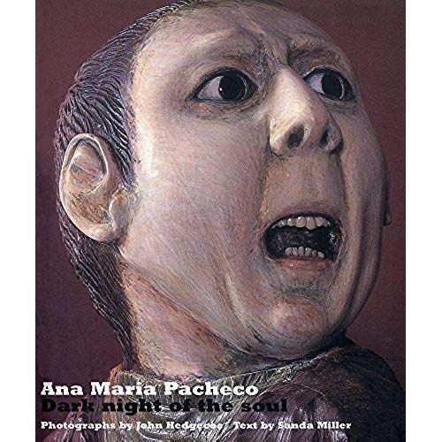 Ana Maria Pacheco: And Exercise Of Power: The Art Of Ana Maria Pacheco