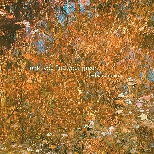 Until You Find Your Green