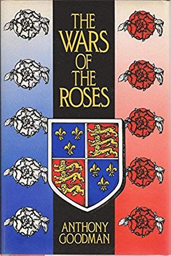 The Wars Of The Roses: Military Activity And English Society, 1452-97