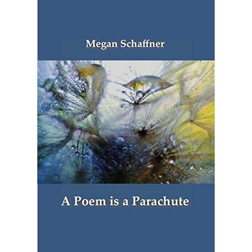 A Poem Is A Parachute