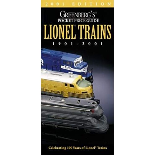 Greenberg Guides Lionel Trains: Pocket Price Guide (Greenberg's Pocket Price Guide To Lionel Trains, 2001)