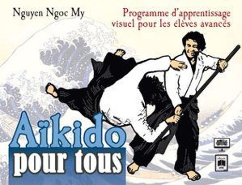Aïkido Pour Tous - Volume 3