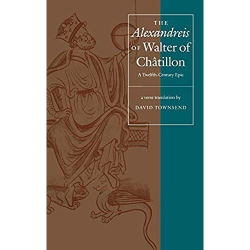 The Alexandreis Of Walter Of Châtilon