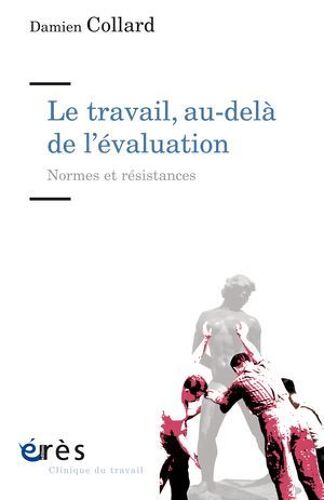 Le Travail, Au-Delà De L'évaluation