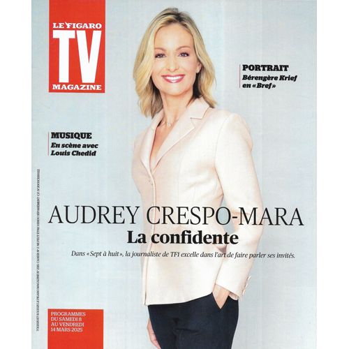 Tv Magazine N°2315 08/03/2025 Audrey Crespo-Mara/ Bérengère Krief/ "Thelma & Louise"/ Louis Chedid/ Bouli Lanners
