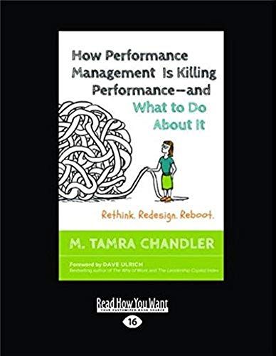 How Performance Management Is Killing Performance-And What To Do About It