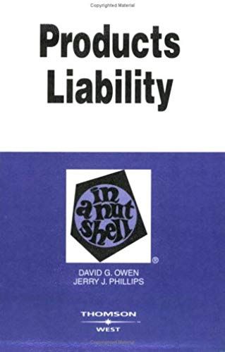 Products Liability In A Nutshell (In A Nutshell (West Publishing))
