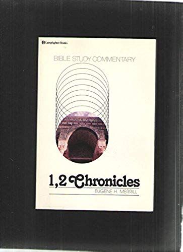 Merrill, E: 1 2 Chronicles