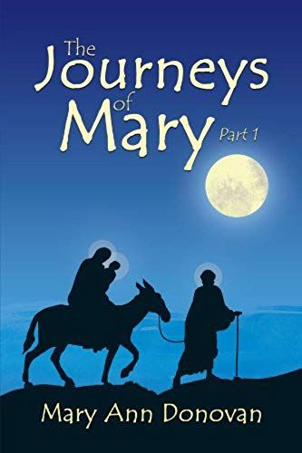 The Journeys Of Mary