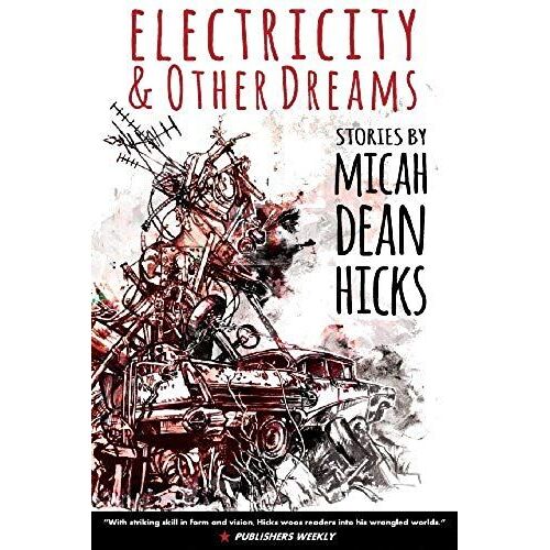 Electricity And Other Dreams